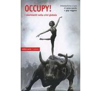 Occupy! I movimenti nella crisi globale