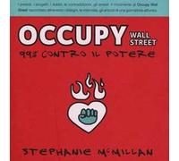 Occupy Wall Street. 99% contro il potere