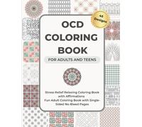 OCD Coloring Book for Adults and Teens: Stress Relief Relaxing Coloring Book with Affirmations | Fun Adult Coloring Book with Single-Sided No-Bleed Pages