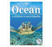 Ocean A Children's Encyclopedia: New Edition