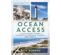 Ocean Access: The Beachfront Towns of Atlantic & Cape May County, New Jersey
