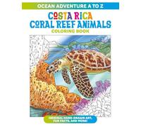Ocean Adventure A to Z: Costa Rica Coral Reef Animals Coloring Book