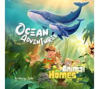 Ocean Adventure & Animal Home: Two Exciting Stories in One Book