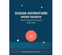 Ocean Adventure Word Search: 100 Fun Puzzles for Kids Ages 6-8
