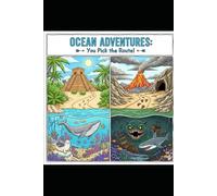 Ocean Adventures You Pick the Route!