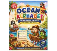 Ocean Alphabet: Tracing, Coloring & Activities for Kids Ages 3-6