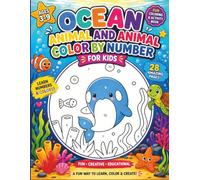 Ocean Animal & Animal Colour by Numbers for Kids: Fun Coloring and Activity Book for ages 3-9