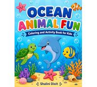 Ocean Animal Fun: Coloring and Activity Book for Kids