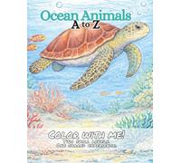 Ocean Animals A to Z: Color with Me! Two skill levels. One shared experience.