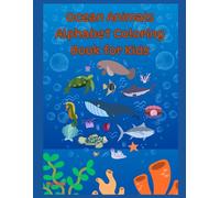 Ocean Animals A-Z Coloring Book for Kids: Ocean Animals Alphabet Coloring