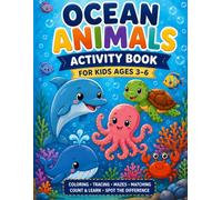 Ocean Animals Activity Book for Kids Ages 3-6: Coloring, Tracing, Mazes, Matching, Count & Learn & Spot the Difference