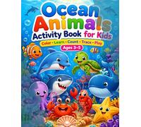 Ocean Animals Activity Book for Kids: Color • Learn • Count • Trace • Play | Ages 3-5