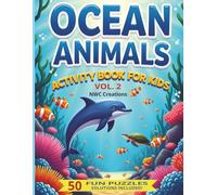 Ocean Animals Activity Book for Kids: Counting, Matching & Learning Fun | 50 Puzzles | Solutions Included | Vol. 2