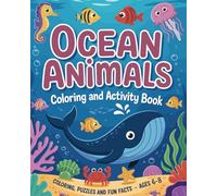 Ocean Animals Activity Book for Kids: Filled with Fun Facts, Mazes & Puzzles