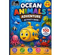 Ocean Animals Adventure Activity Book: Fun Mazes, Coloring, Counting, Matching & Puzzles for Kids Ages 4-6