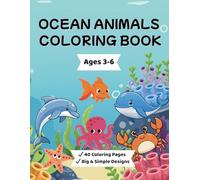 Ocean Animals Coloring Book: A Fun and Easy Coloring Book for Kids Ages 3-6