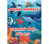ocean animals coloring book: awesome ocean animals coloring book kids 4-8