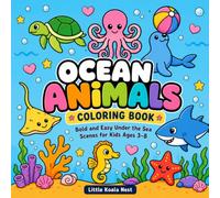 Ocean Animals Coloring Book: Bold and Easy Under the Sea Scenes for Kids Ages 3-8