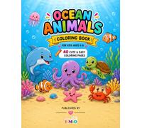 Ocean Animals Coloring Book: Cute & Easy Coloring Pages for Kids Ages 4-8