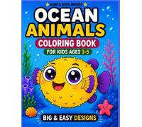 Ocean Animals Coloring Book: Cute & Easy Sea Creatures for Kids Ages 3-5