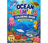 Ocean Animals Coloring Book for Kids: 24 Fun and Easy Coloring Pages Featuring Cute Sea Creatures for Kids Ages 3-8
