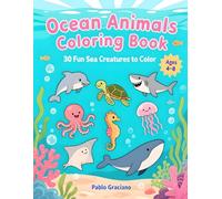 Ocean Animals Coloring Book for Kids: 30 Sea Creatures to Color (Ages 4-8)