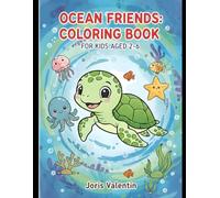 Ocean Animals Coloring Book for Kids Ages 2-6: Easy and Fun Sea Creature Coloring Pages for Toddlers & Preschoolers