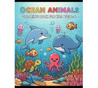 Ocean Animals Coloring Book for Kids Ages 3-6: Fun and Easy Sea Creature Coloring Pages for Toddlers and Preschoolers