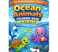 Ocean Animals Coloring Book for Kids Ages 3-8: Fun and Easy Ocean Creatures Coloring Pages for Toddlers, Preschool, and Beginners