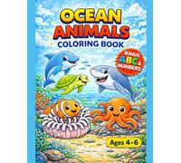 Ocean Animals Coloring Book for Kids Ages 4-6 with BONUS ABC Alphabet & Numbers: Cute Dolphin, Shark, Turtle, Octopus and Sea Creatures Coloring Pages ... Tracing and Number Learning Activities
