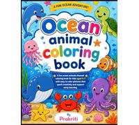 Ocean Animals Coloring Book for Kids Ages 4-7: Fun & Easy Sea Creatures Coloring Pages with Cute Fish, Dolphins, Sharks & More | Bold & Simple Designs for Toddlers and Young Kids