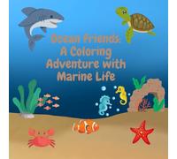 Ocean Animals Coloring Book for Kids: An Ocean Adventure with Marine Animals for Ages 4-8 | Fun and Exciting Ocean Animals to Color