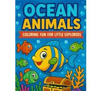 Ocean Animals: Coloring Book for Little Explorers