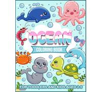 Ocean animals coloring book for toddlers and kids 2-6: 50 completely unique coloring pages