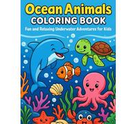 Ocean Animals Coloring Book: Fun and Relaxing Underwater Adventures