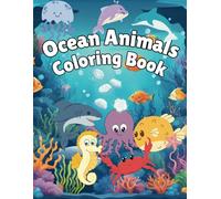 Ocean Animals Coloring Book: Fun Coloring Pages with Ocean Animals and Fun Facts for Kids and Kids at heart