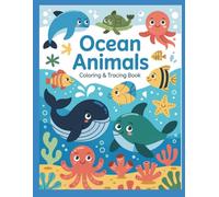 Ocean Animals: Coloring & Tracing Book