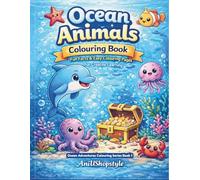 Ocean Animals Colouring Book for Kids Ages 3-8: Fun Facts & Easy Colouring Pages for Creative Learning