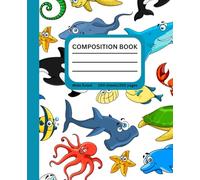 Ocean Animals Composition Book | Wide Ruled, 200 Pages, 7.5 x 9.25 inches | Fun Sea Creatures Design for Kids, Students, and Teachers - Perfect for School, Writing, and Journaling