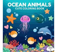 Ocean Animals Cute Coloring Book: A Fun and Bold Underwater Adventure for Kids and Adults