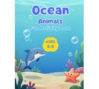 Ocean Animals Fun Activity Book: Coloring, Connect the Dots, Matching, Counting & Preschool Learning Activities with Kiko for Ages 2-5
