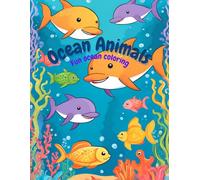 Ocean animals: Fun ocean coloring: Dive into a Sea of Fun with 10+ Vibrant Marine Life Coloring Pages for Kids