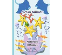 Ocean Animals Notebook: Marine Life Journal 6” x 9” Lined Pages for Kids, Teens and Adult Writing