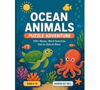 Ocean Animals Puzzle Adventure: 150+ Mazes, Word Searches, Dot-to-Dots & Hidden Picture Puzzles for Kids Ages 6-10