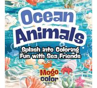 Ocean Animals: Splash into Coloring Fun with Sea Friends