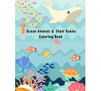 Ocean Animals & Their Babies: A Cute Coloring Book for Kids