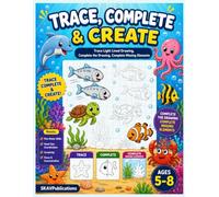 Ocean Animals Trace, Complete & Create Activity Book for Kids Ages 5-8: Learn to Draw Marine Creatures with Grid Copy Drawing, Trace Light-Line ... Pictures & Build Creative Drawing Skills