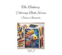 Ocean Animals Vol 2: Dive into color-where the ocean comes alive! A Deep-Sea Coloring Adventure for All Ages