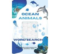 Ocean Animals Word Search: A Fun and Educational Puzzle Book Featuring Sea Creatures, Marine Life, and Underwater Animals for All Ages