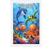 Ocean Animals Word Search for Kids: 40 Fun Ocean-Themed Puzzles for Kids Ages 8-10 with Answer Key